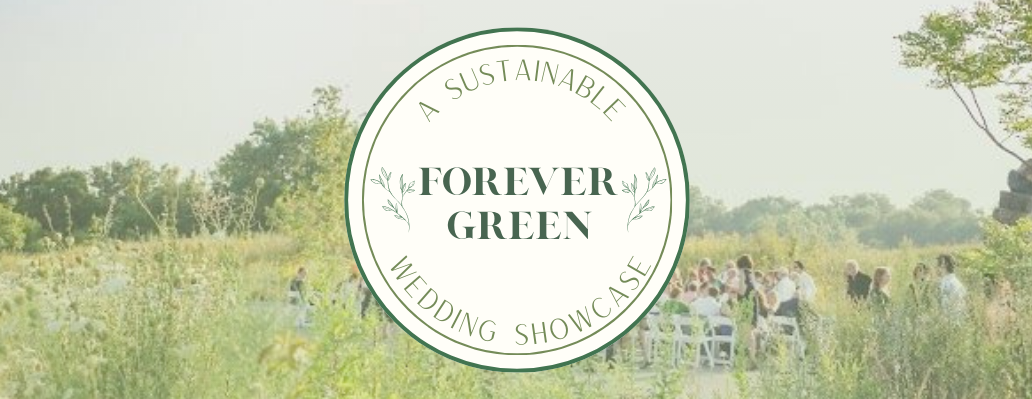 Forever Green: A Sustainable Wedding Show